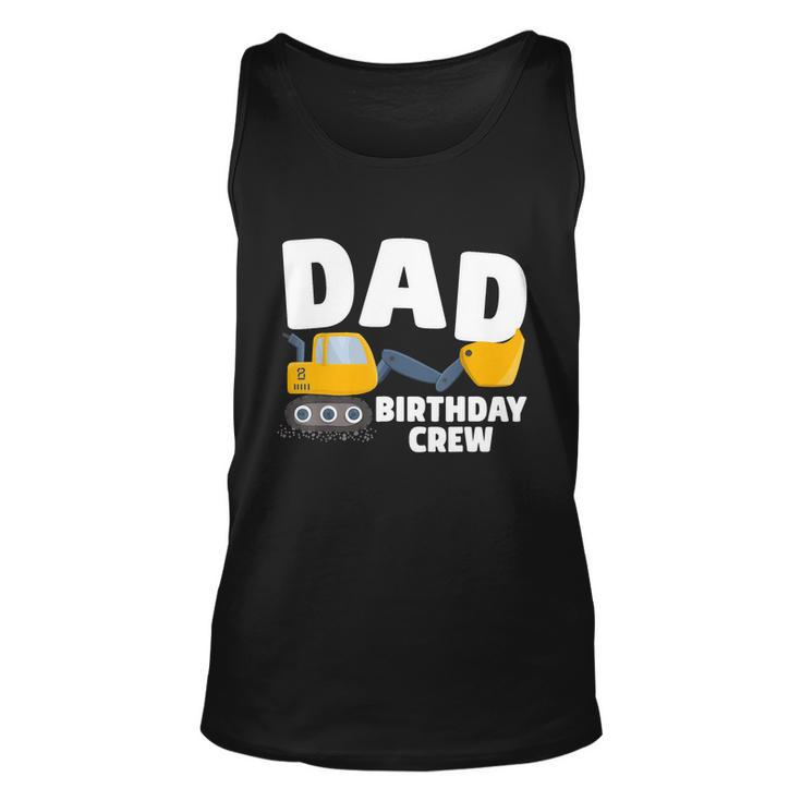 Mens Dad Birthday Funny Gift Crew Construction Birthday Party Theme Funny Gift Unisex Tank Top