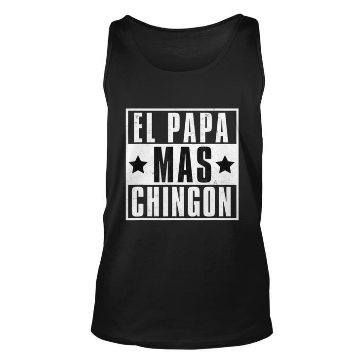 Mens El Papa Mas Chingon Funny Best Papi Mexican Dad Fathers Day Unisex Tank Top