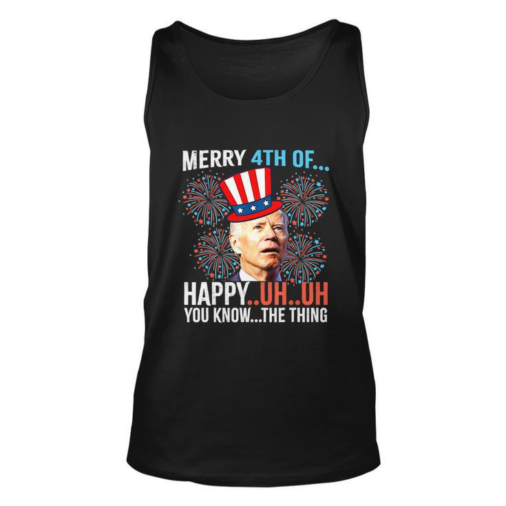 Merry 4Th Of Happy Uh Uh You Know The Thing Funny 4 July Unisex Tank Top