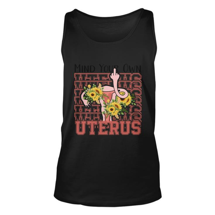 Mind You Own Uterus Floral 1973 Pro Roe Womens Rights Unisex Tank Top