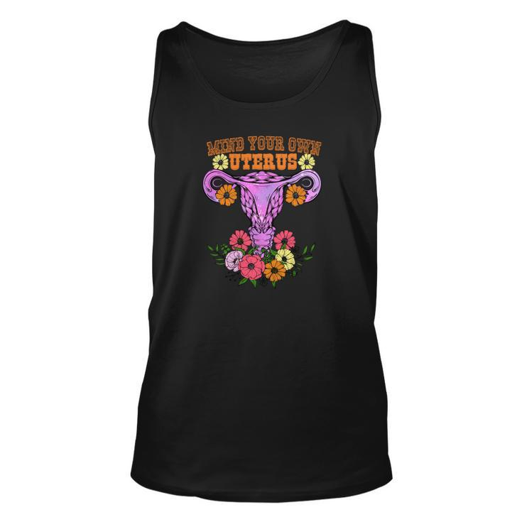Mind Your Own Uterus Floral My Choice Pro Choice Unisex Tank Top