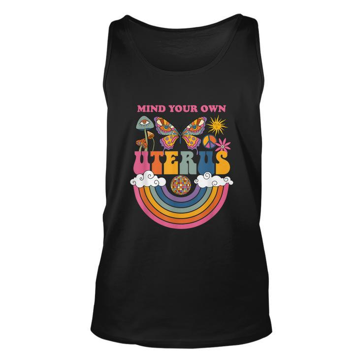 Mind Your Own Uterus Womens Rights Feminist Unisex Tank Top