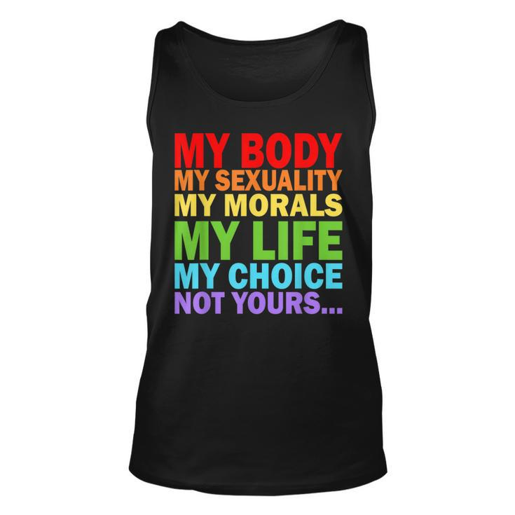 My Body My Sexuality Pro Choice - Feminist Womens Rights  Unisex Tank Top