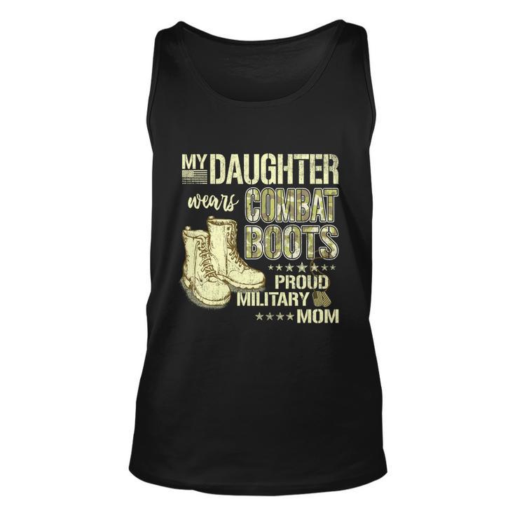 My Daughter Wears Combat Boots Gift Proud Military Mom Gift Unisex Tank Top