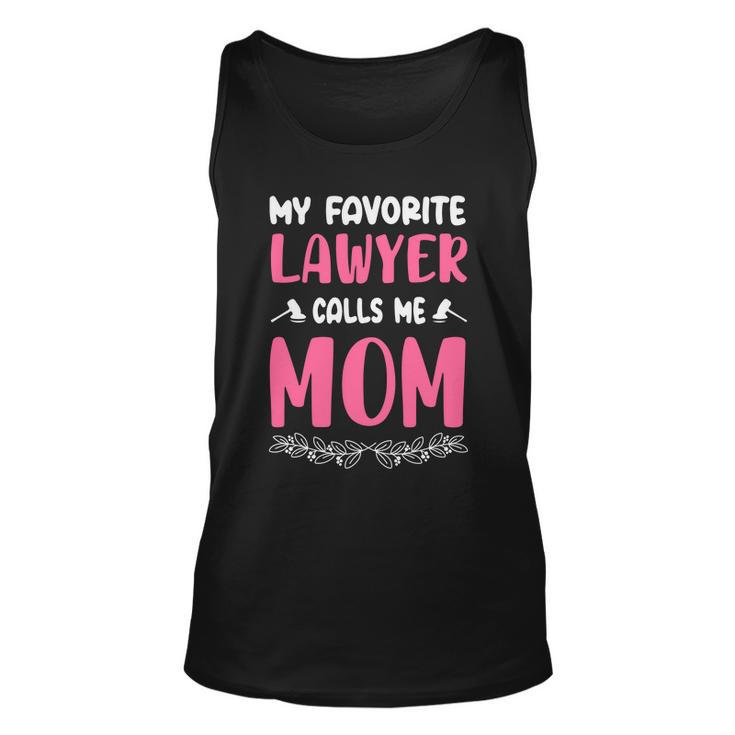 My Favorite Lawyer Calls Me Mom Mothers Day Unisex Tank Top