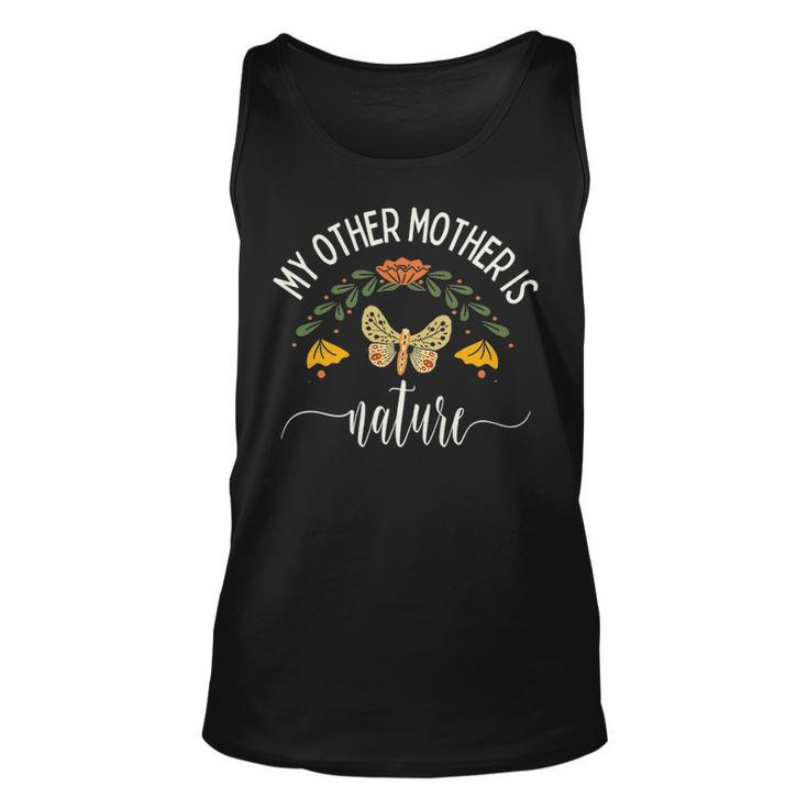 My Other Mother Is Nature Cute Women Earth Day Hiking Lover Mothers Day Unisex Tank Top