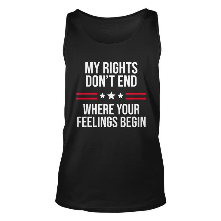 My Rights Dont End Where Your Feelings Begin Tshirt Unisex Tank Top