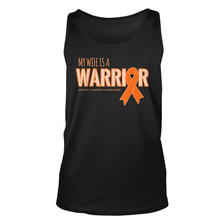 My Wife Is A Warrior - Kidney Cancer Awareness  Unisex Tank Top
