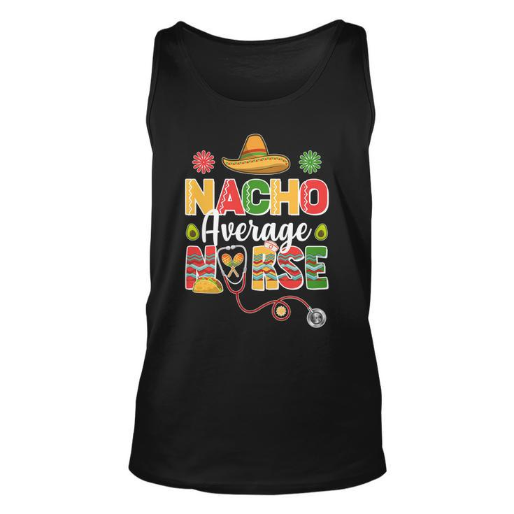 Nacho Average Nurse Cinco De Mayo Unisex Tank Top