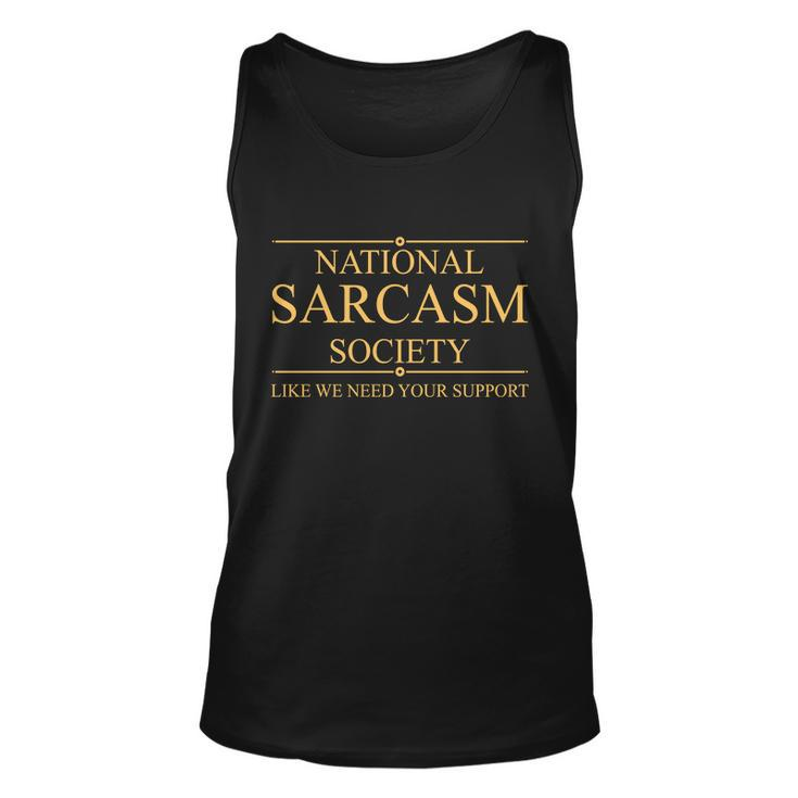 National Sarcasm Society Funny Sarcastic Unisex Tank Top