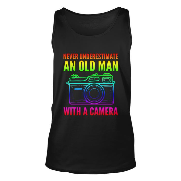 Never Underestimate An Old Man With A Camera Photographer Gift Unisex Tank Top