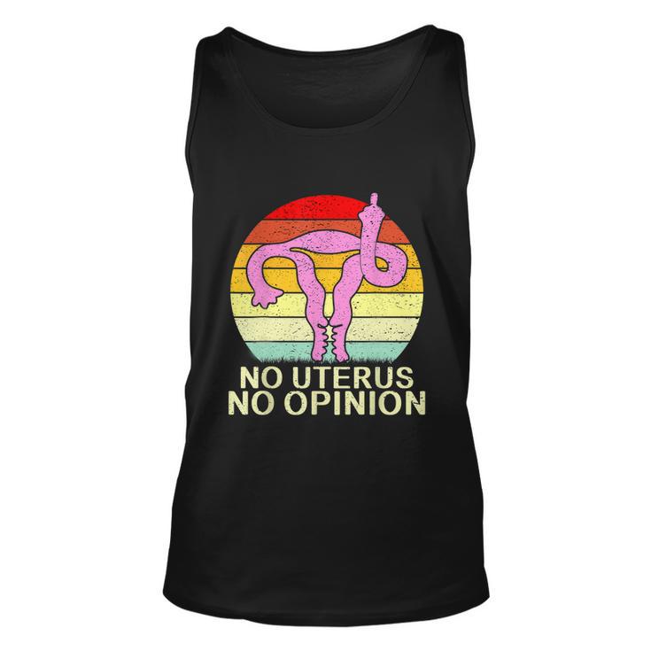 No Uterus No Opinion Unisex Tank Top