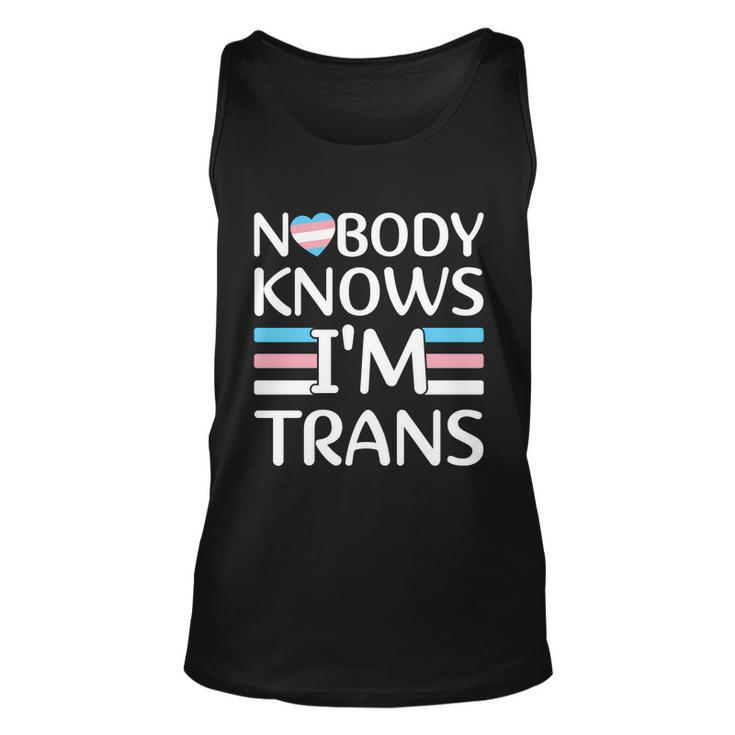 Nobody Knows Im Trans Transgender Pride Month Unisex Tank Top