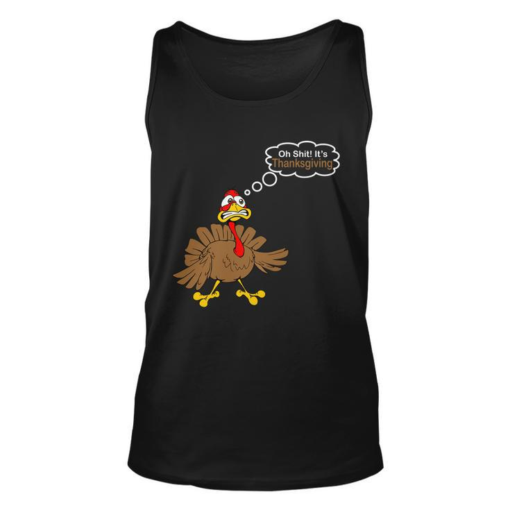 Oh Shit Its Thanksgiving Unisex Tank Top