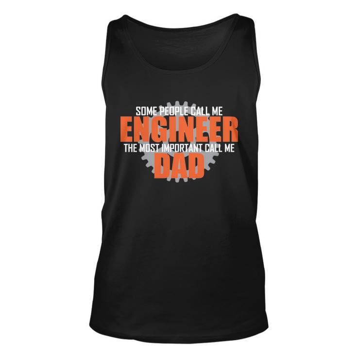 People Call Me Engineer Dad Tshirt Unisex Tank Top