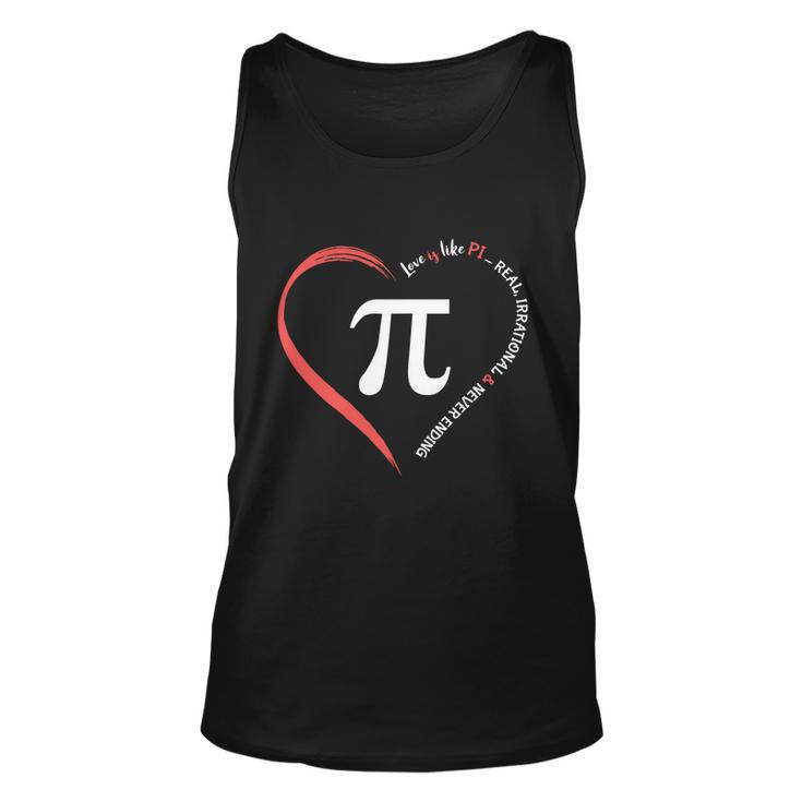 Pi Day Love Is Like Pi Valentines Math Teacher Gift Unisex Tank Top