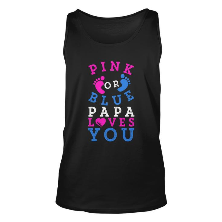 Pink Or Blue Papa Loves You Gift Gender Reveal Great Gift Unisex Tank Top