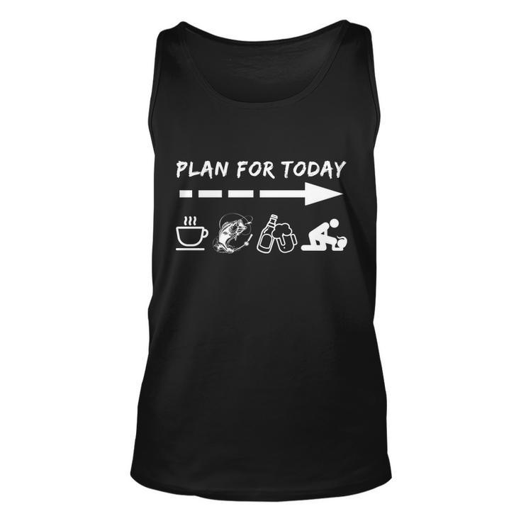 Plan For Today Coffee Fishing Beer Sex Tshirt Unisex Tank Top