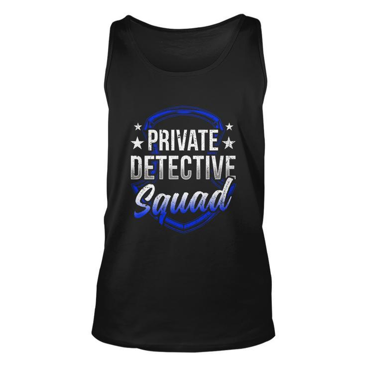Private Detective Squad Investigation Spy Investigator Funny Gift Unisex Tank Top