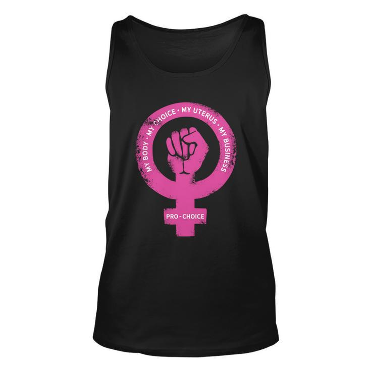 Pro Choice Pro Abortion My Body My Choice Reproductive Rights Unisex Tank Top