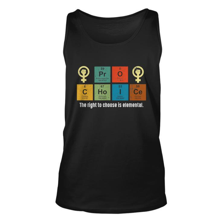 Pro Choice The Rights To Choose Is Elemental Unisex Tank Top