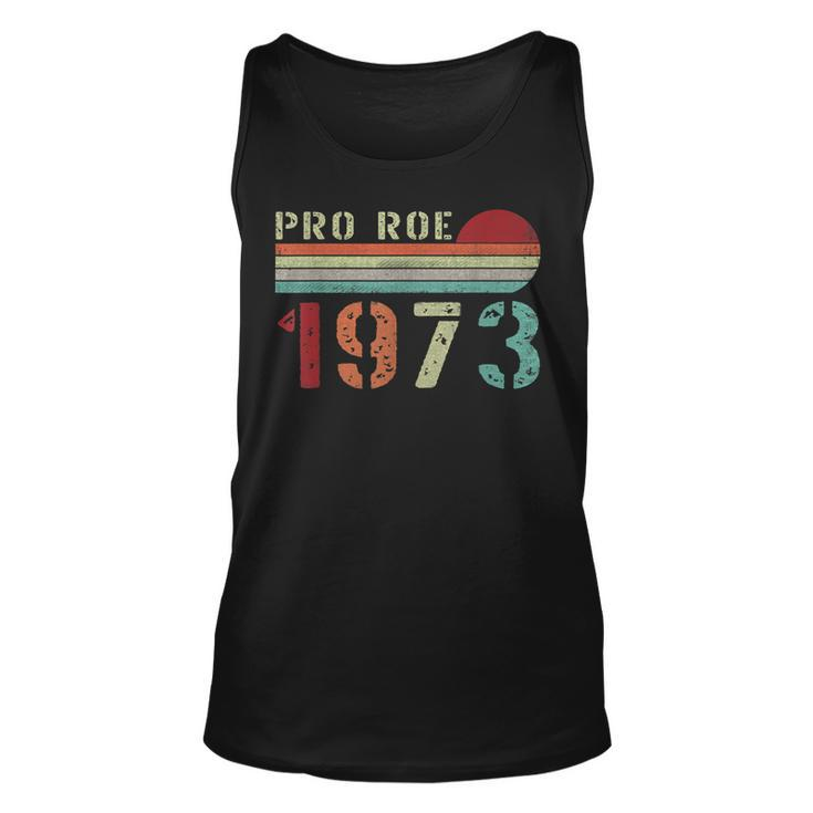 Pro Roe 1973 Roe Vs Wade Pro Choice Womens Rights Retro  Unisex Tank Top