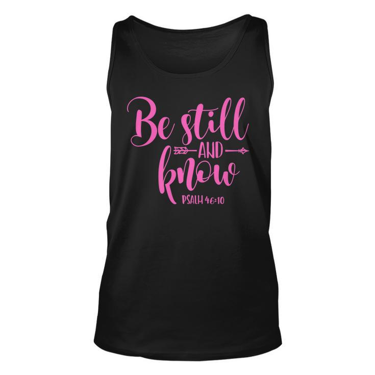Psalm 4610 Be Still And Know  Christian  Arrow Unisex Tank Top