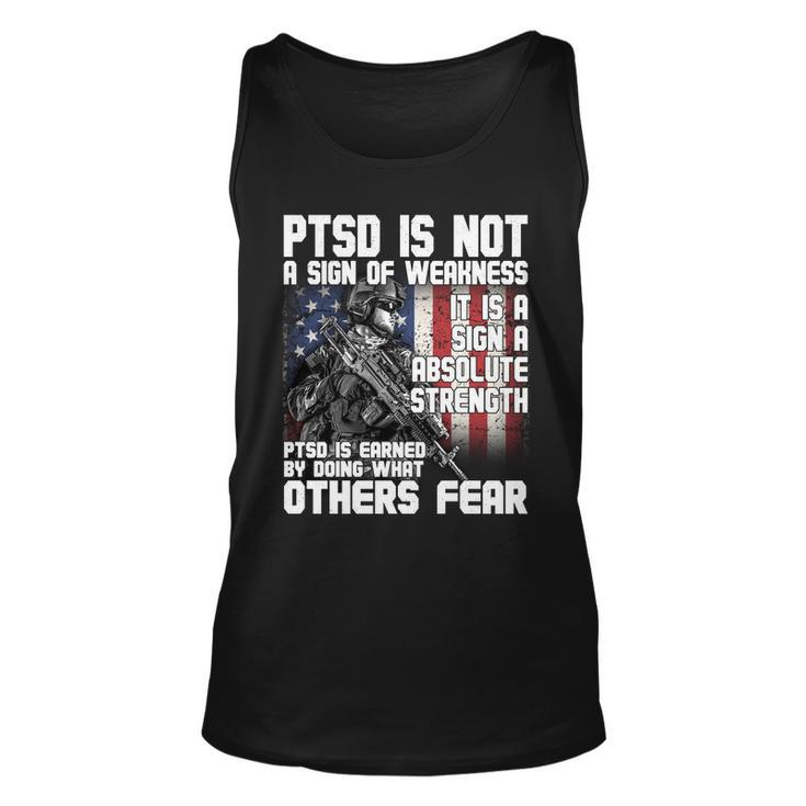 Ptsd Is Not A Sign Of Weakness Support Military Troops Unisex Tank Top