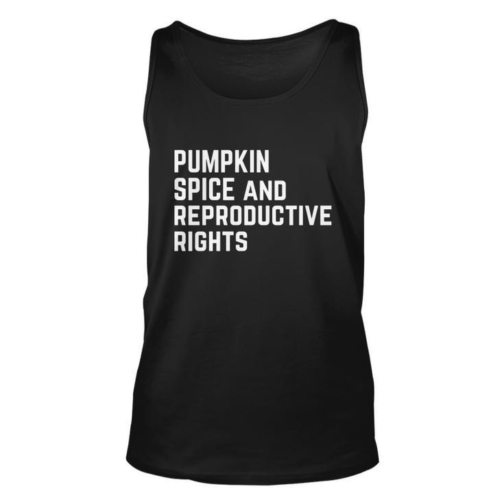Pumpkin Spice And Reproductive Rights Meaningful Gift Unisex Tank Top