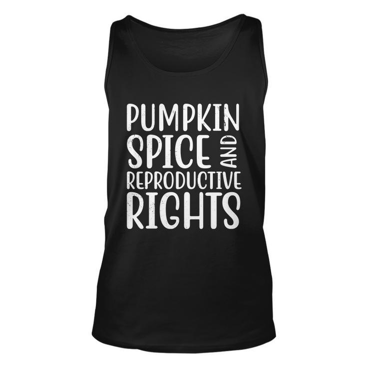 Pumpkin Spice And Reproductive Rights Pro Choice Feminist Unisex Tank Top