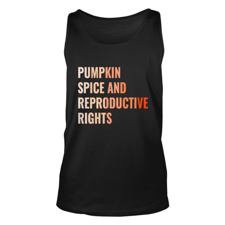 Pumpkin Spice Reproductive Rights Funny Gift Feminist Pro Choice Gift Unisex Tank Top
