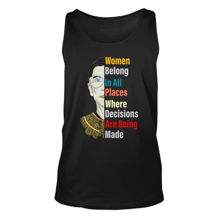 Rbg Women Belong In All Places Where Decisions Are Being Made Tshirt Unisex Tank Top