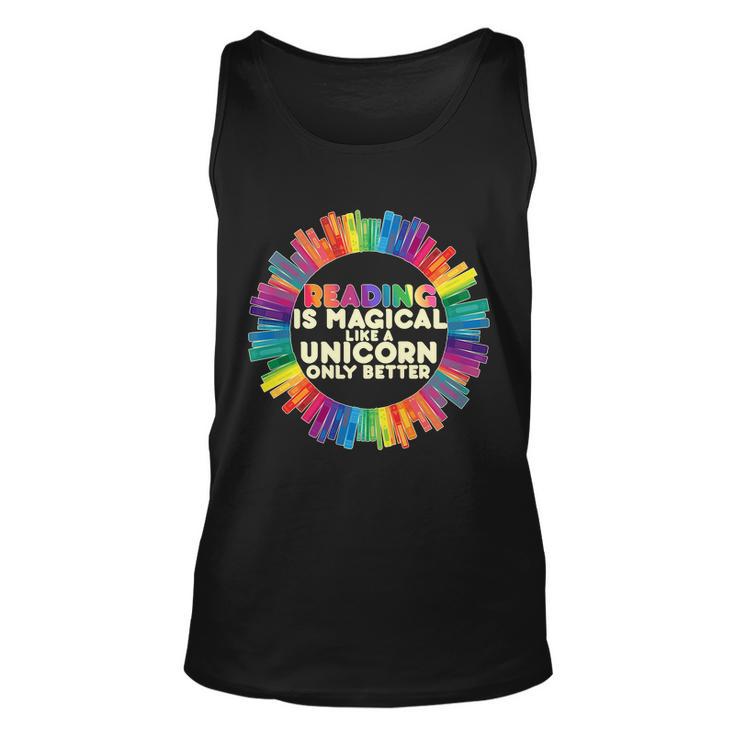 Reading Is Magical Like A Unicorn Only Better Unisex Tank Top