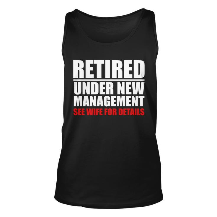 Retired Under New Management Tshirt Unisex Tank Top