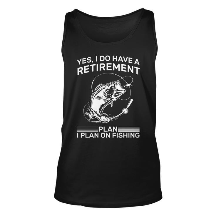 Retirement Plan Fishing Tshirt Unisex Tank Top