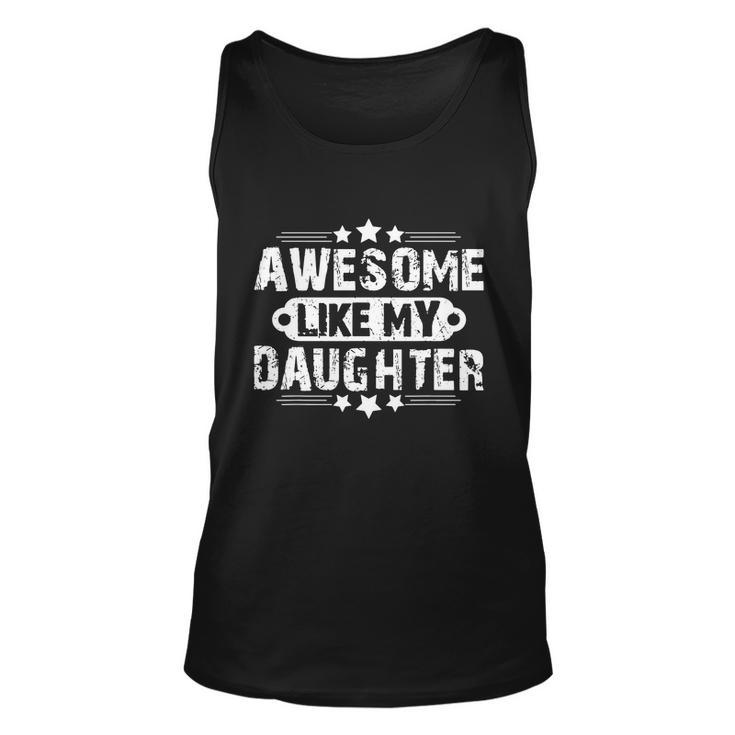 Retro Vintage Awesome Like My Daughter Unisex Tank Top