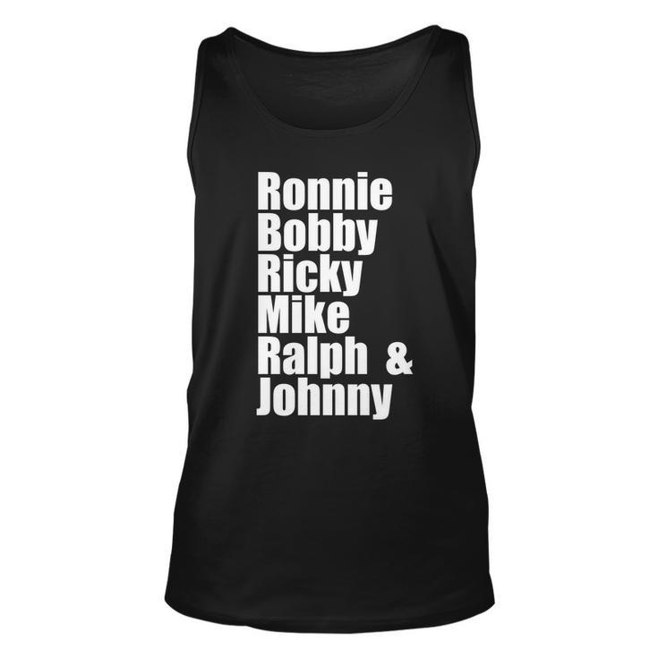 Ronnie Bobby Ricky Mike Ralph And Johnny V2 Unisex Tank Top