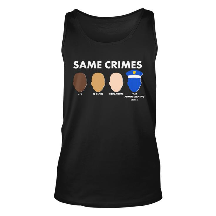 Same Crimes Black Lives Matter Tshirt Unisex Tank Top