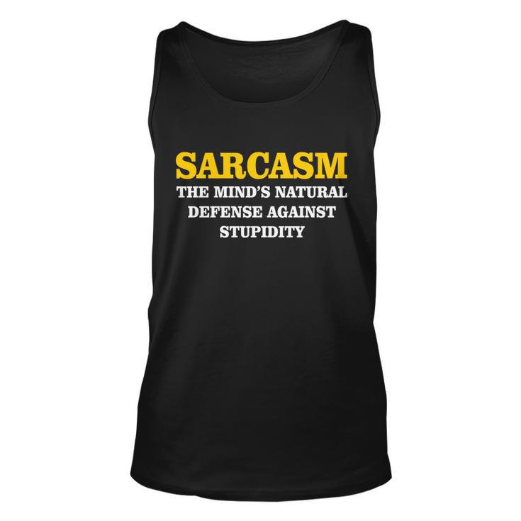 Sarcasm The Minds Natural Defense Unisex Tank Top