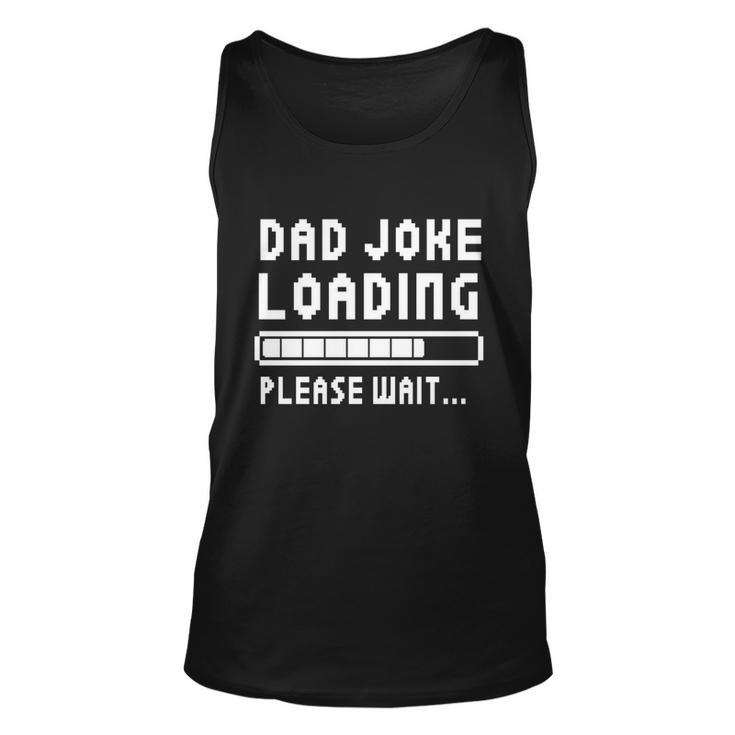 Shirt That Says Dad Joke Loading Gift Unisex Tank Top