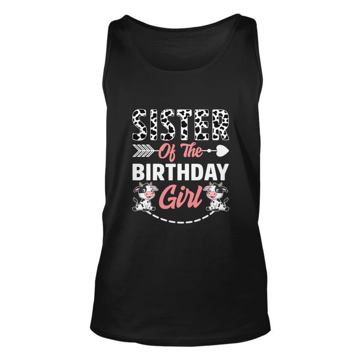 Sister Of The Birthday Girl Funny Cow Birthday Farm Unisex Tank Top