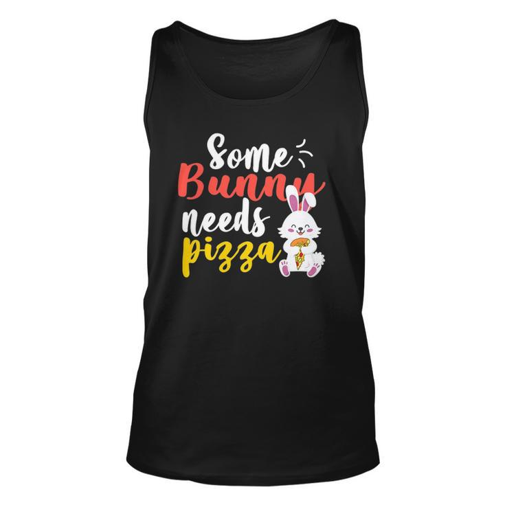 Some Bunny Needs Pizza  Funny Easter Day Pizza Day Unisex Tank Top