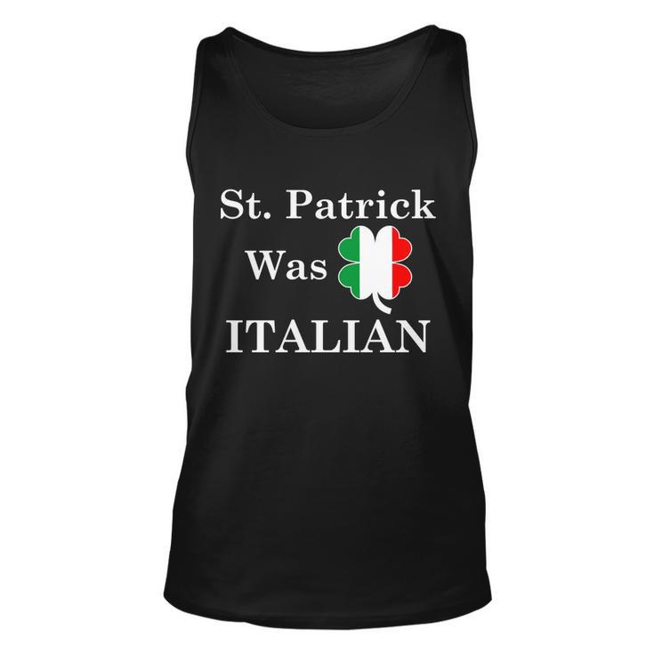 St Patrick Was Italian Funny St Patricks Day Tshirt Unisex Tank Top