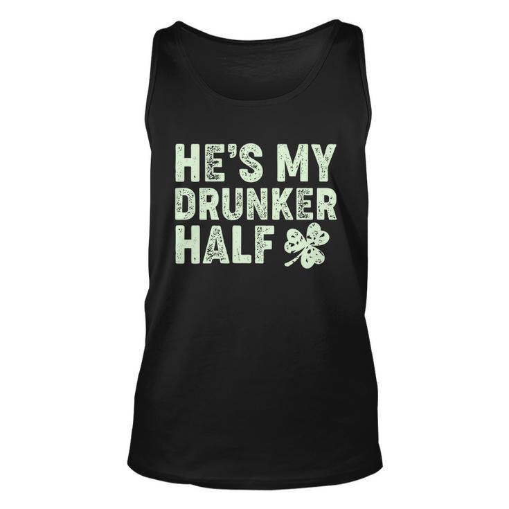 St Patricks Day Hes My Drunker Half Matching Couple&S Unisex Tank Top
