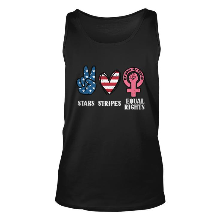 Stars Stripes And Equal Rights 4Th Of July Reproductive Rights Cute Gift Unisex Tank Top