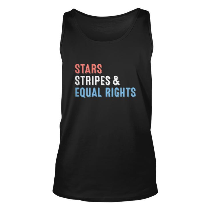Stars Stripes And Equal Rights Funny 4Th Of July Unisex Tank Top