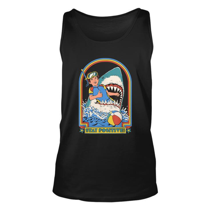 Stay Positive Shark Attack Funny Vintage Retro Comedy Gift Tshirt Unisex Tank Top