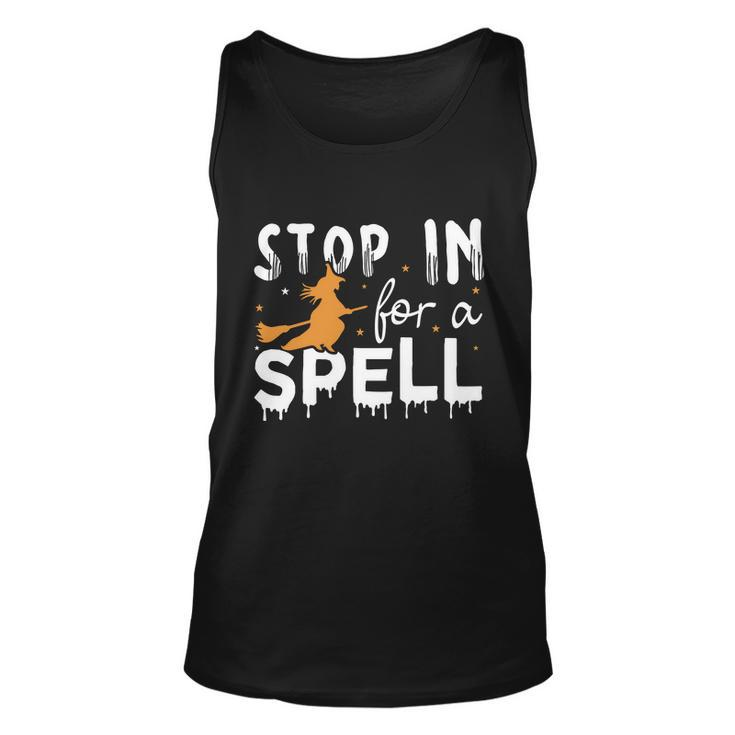 Stop In For A Spell Witch Halloween Quote Unisex Tank Top