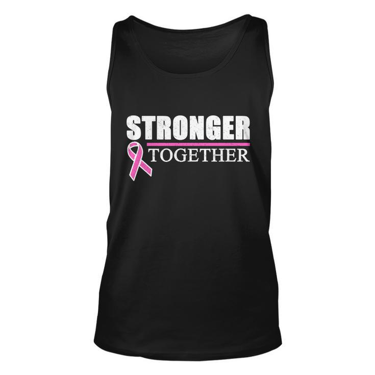Stronger Together Breast Cancer Awareness Tshirt Unisex Tank Top