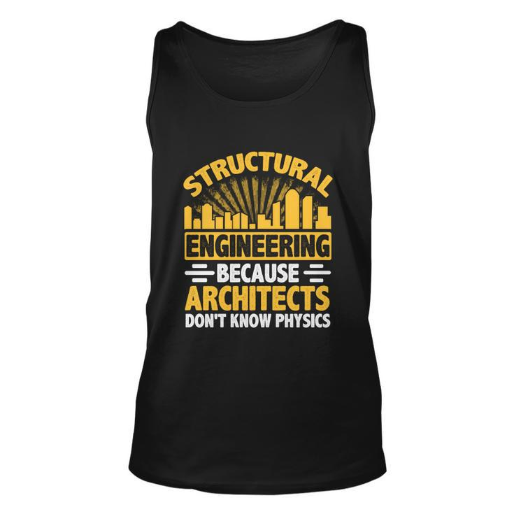 Structural Graduation Engineering Architect Funny Physics Gift Unisex Tank Top